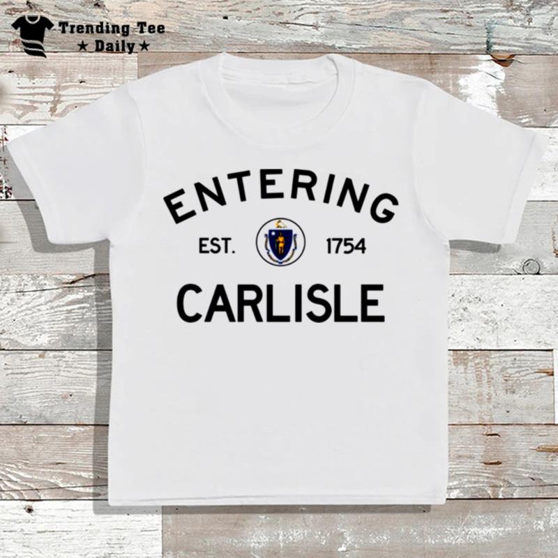 Entering Carlisle Massachusetts Town Line Sign Words Only T-Shirt