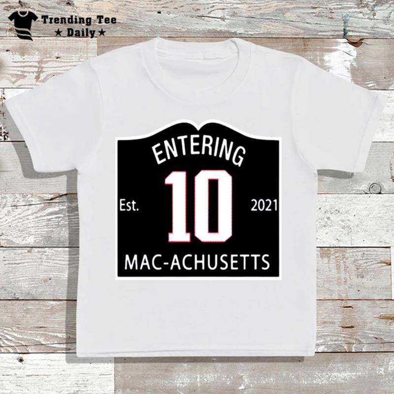 Entering Mac Achusetts 2021 T-Shirt