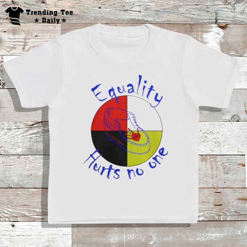 Equality Hurts No One Anna T-Shirt