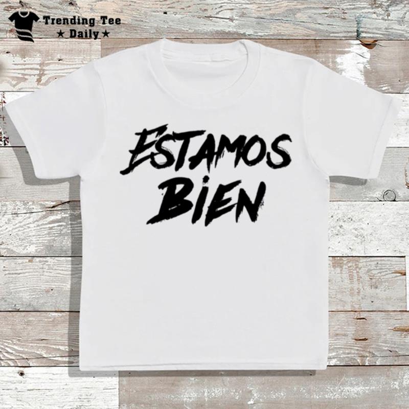 Estamos Bien Karol G T-Shirt