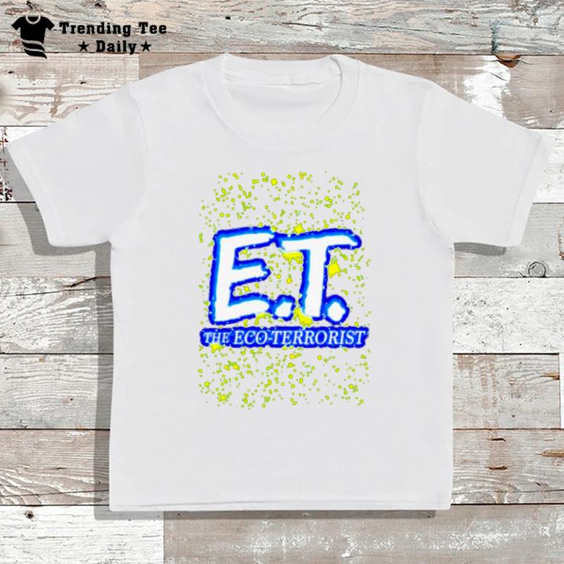 Et The Eco Terroris T-Shirt