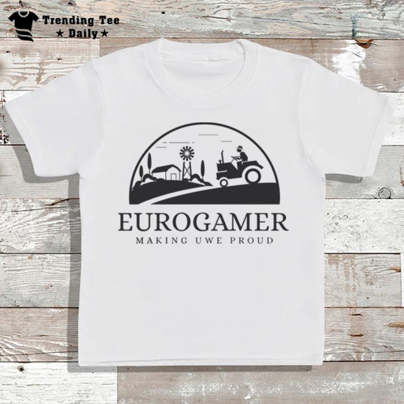 Eurogamer Making Uwe Proud Board Game T-Shirt