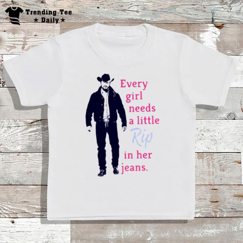 Every Girl Needs A Little Rip In Her Jeans 2022 T-Shirt