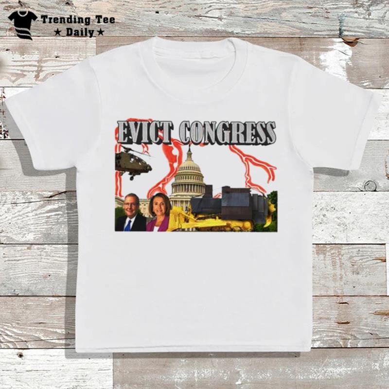 Evict Congress New T-Shirt