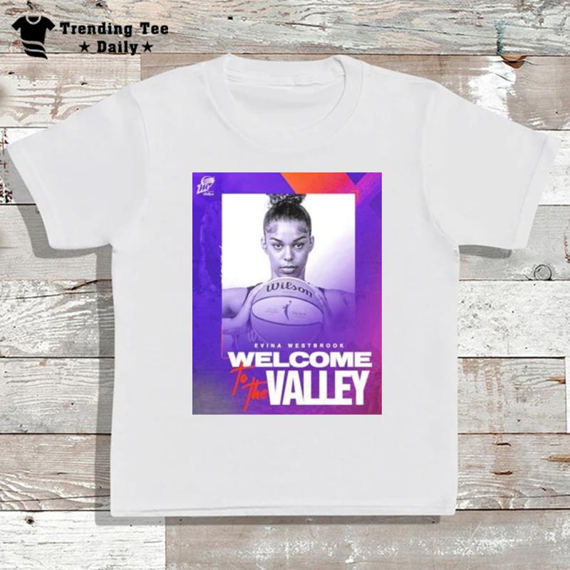 Evina Westbrook Welcome To The Valley T-Shirt