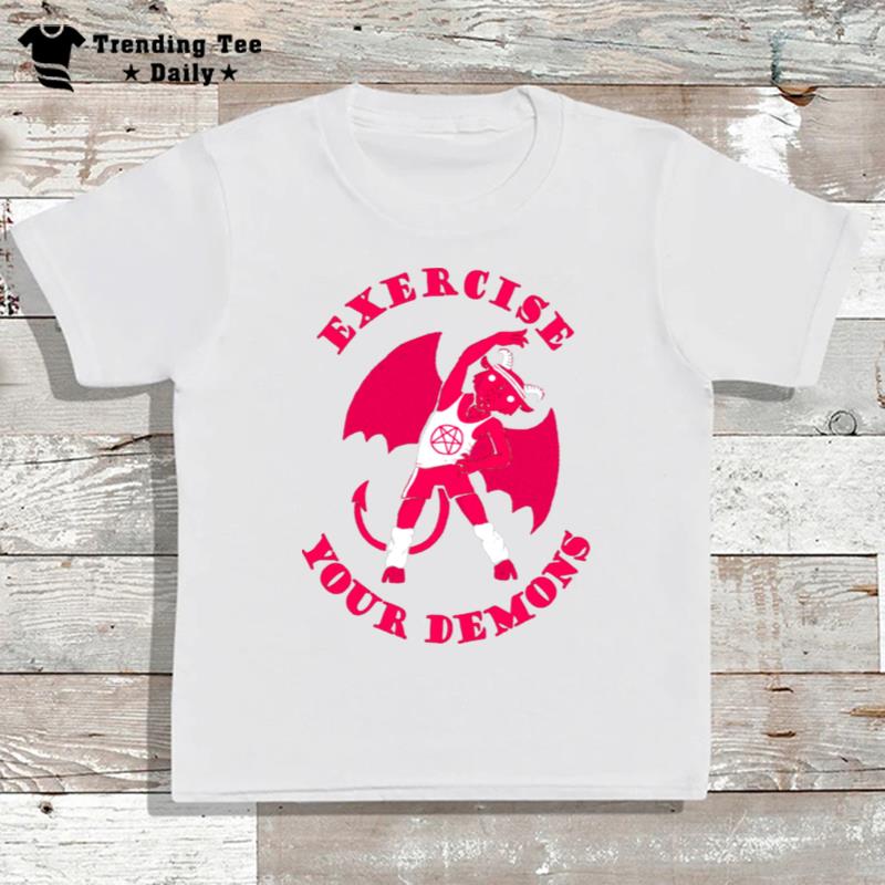 Exercise Your Demons T-Shirt