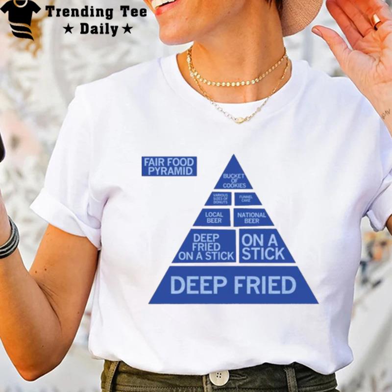 Fair Food Pyramid Deep Fried T-Shirt