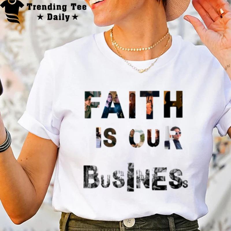 Faith Is Our Business Warrior Nun Save Warrior Nun Avatrice Ava And Bea T-Shirt