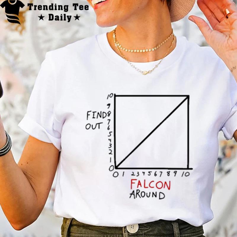 Falcon Around And Find Ou T-Shirt