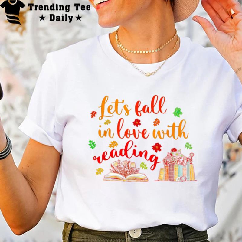 Fall For A Great Book Autumn Reading Librarian'teacher Books Funny Thanksgiving T-Shirt