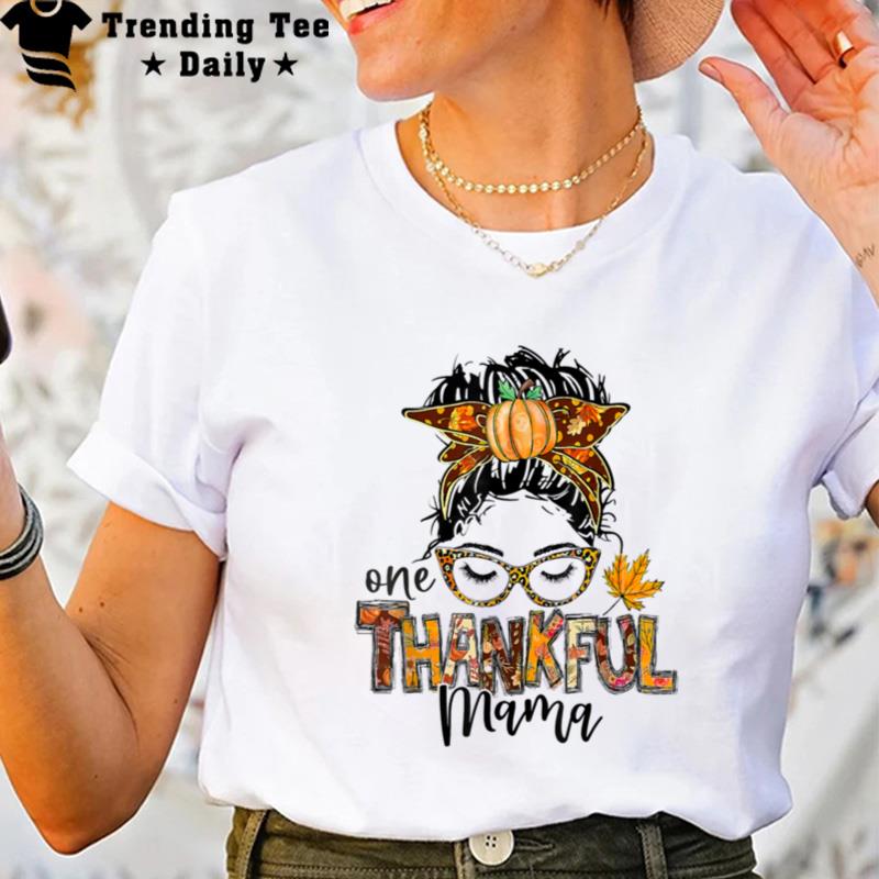 Fall Mom One Thankful Mama Pumpkins Season T-Shirt