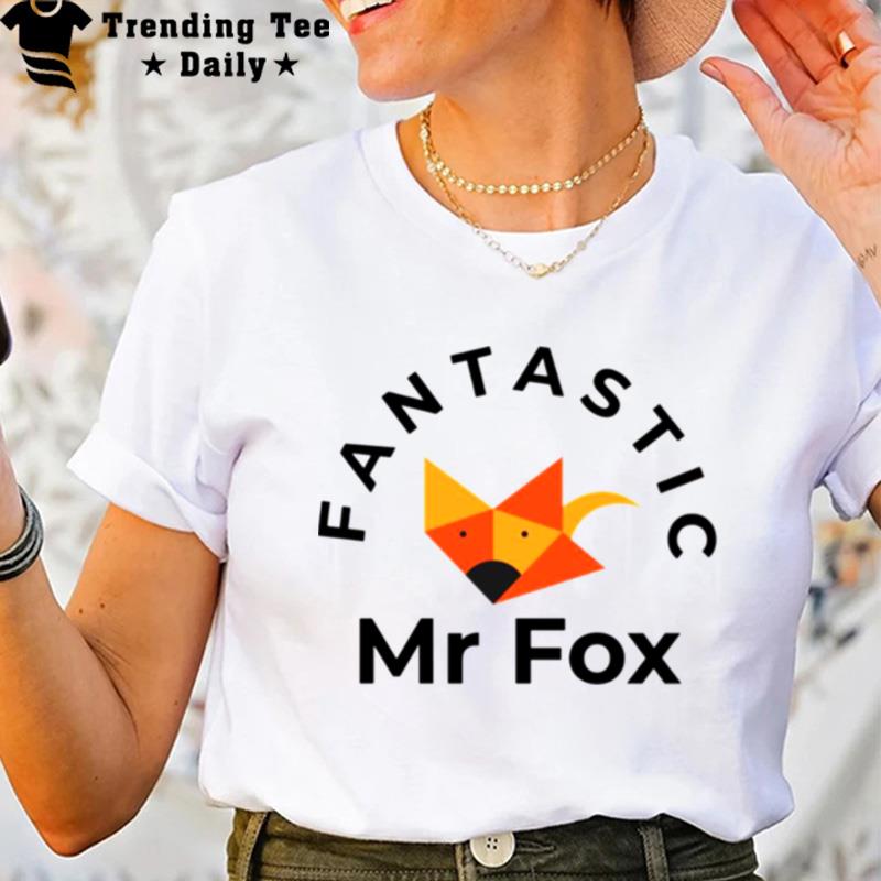 Fantastic Mr Fox Funny Sarcastic Gif T-Shirt