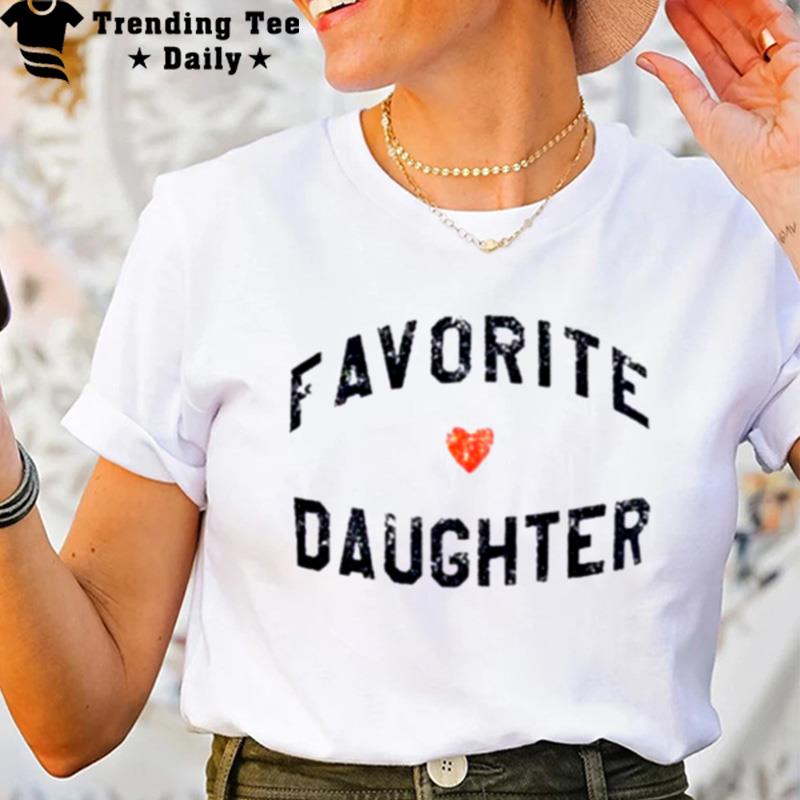 Favorite Daughter T-Shirt