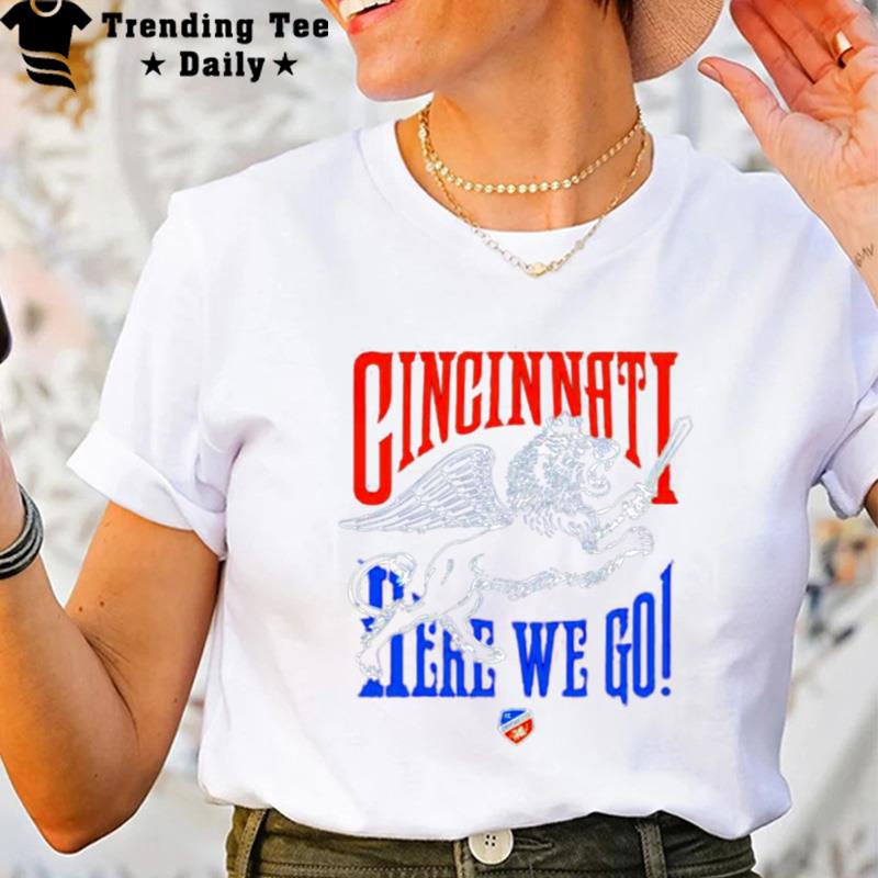 Fc Cincinn'ti Here We Go T-Shirt