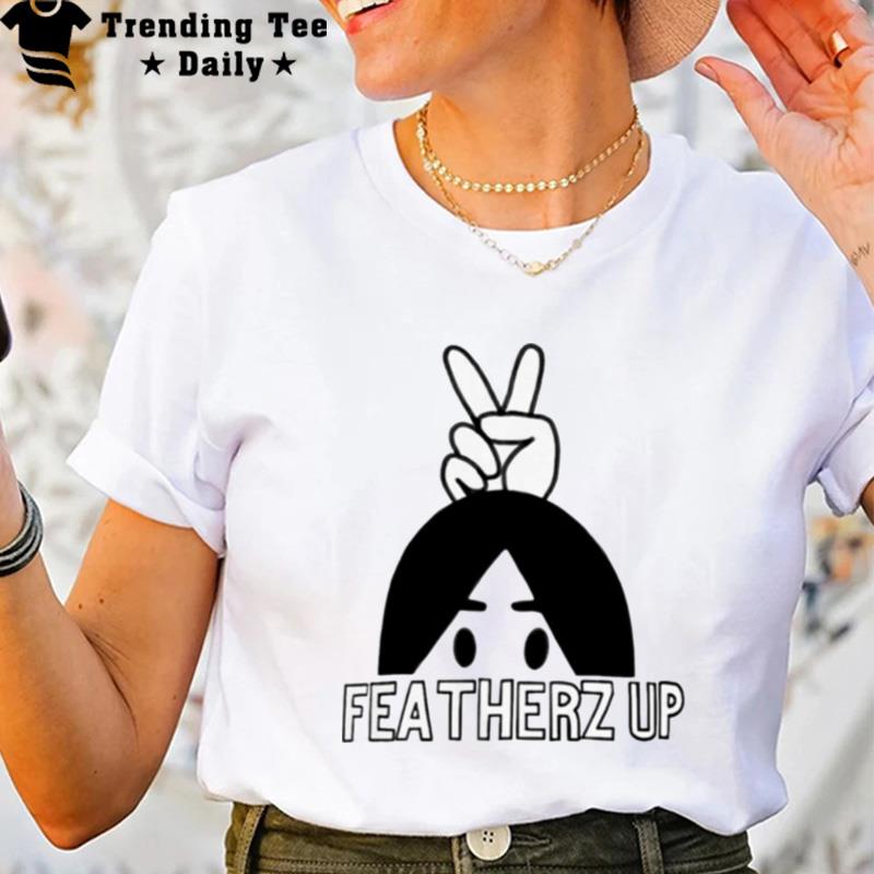 Fea Therz Up T-Shirt