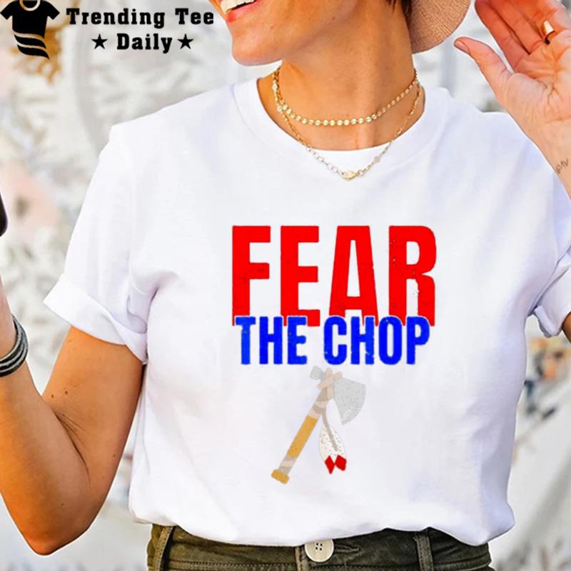 Fear The Chop T-Shirt