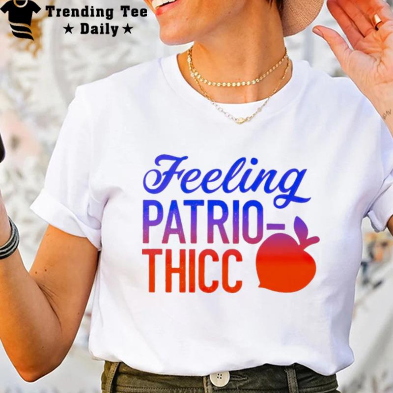 Feeling Patrio Thicc T-Shirt