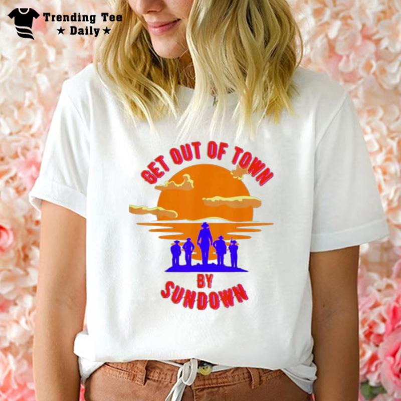 Get Out Of Town T-Shirt