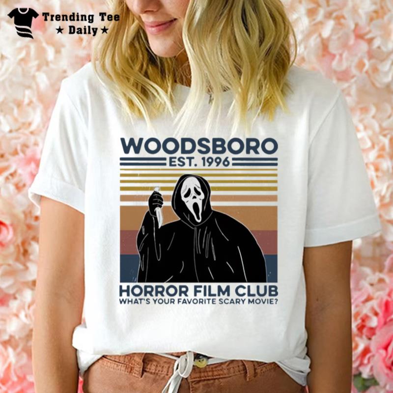 Ghost Woodsboro Est 1996 Horror FI'm Club Whats Your Favorite Scary Movie Vintage Retro T-Shirt