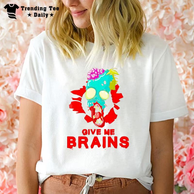 Give Me Brains Zombie Halloween Mon'ter T-Shirt