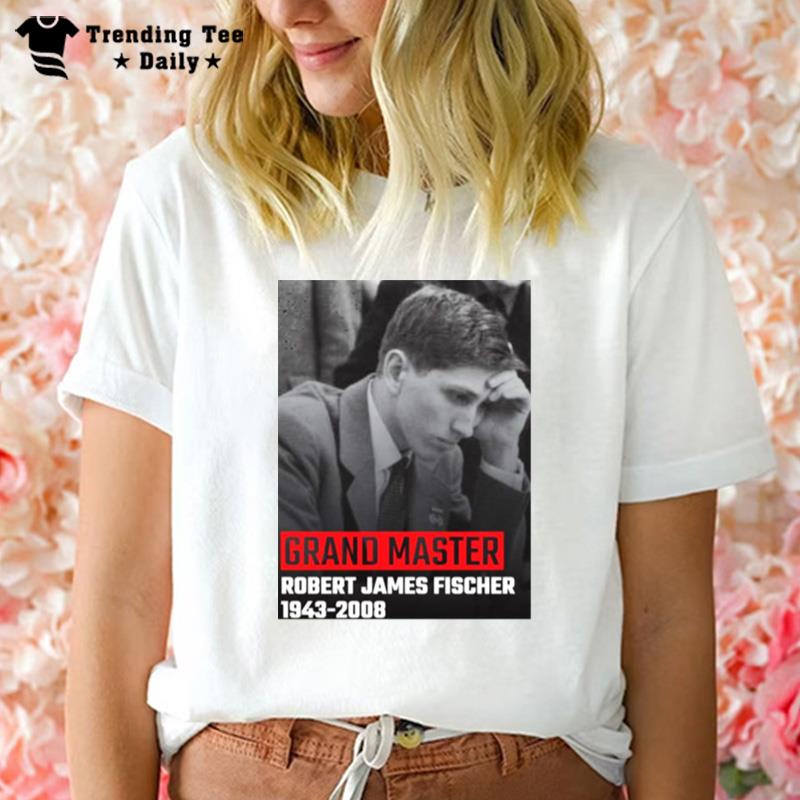 Gm Bobby Fischer Grand Master T-Shirt