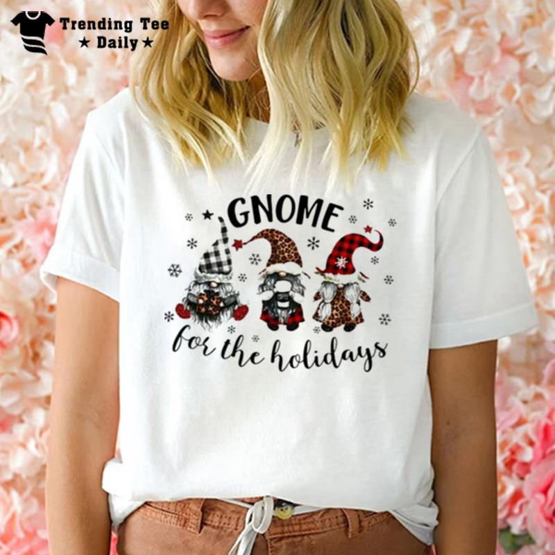 Gnome For The Holidays Merry Christmas T-Shirt