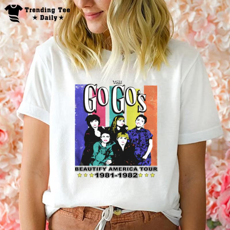 Go Go's Beautify America Tour 81 82 T-Shirt