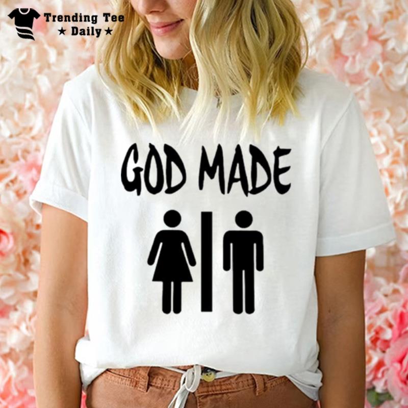 God Made Man T-Shirt