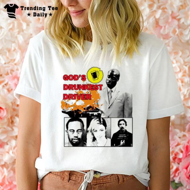 God's Drunkest Driver Celebrity T-Shirt