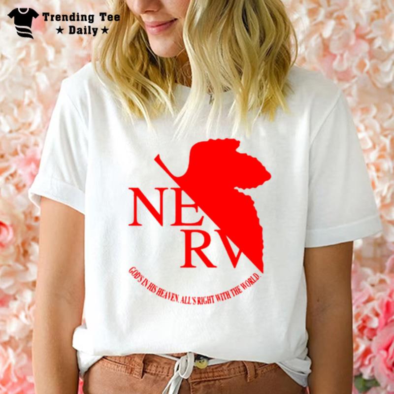 God's In His Heaven All's Right With The World Nerv Logo Neon Genesis Evangelion T-Shirt