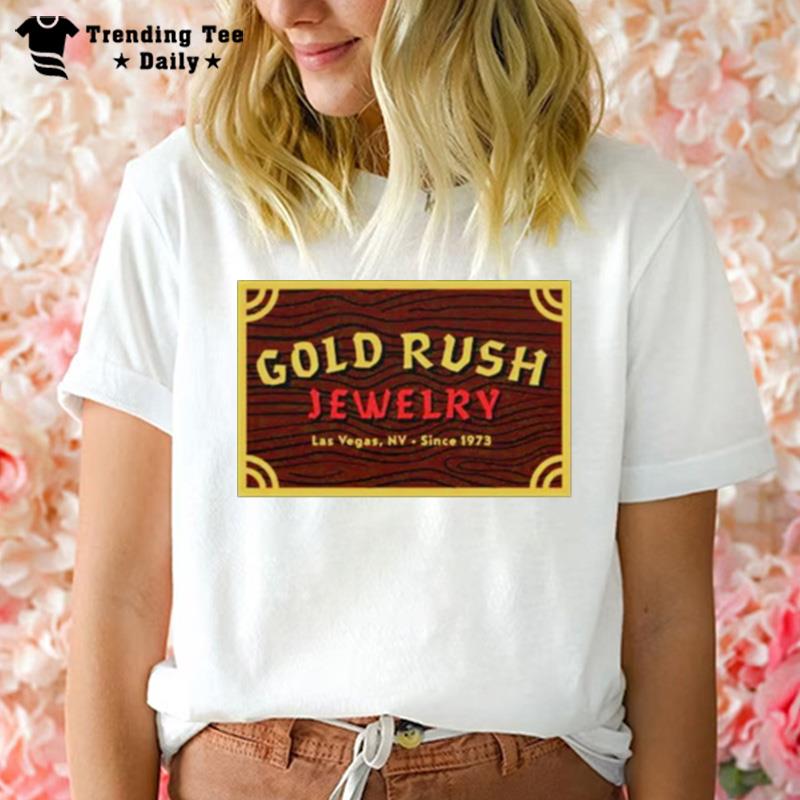 Gold Rush Jewelry Casino T-Shirt