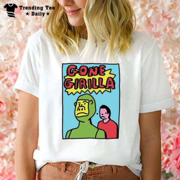 Gone Girilla T-Shirt