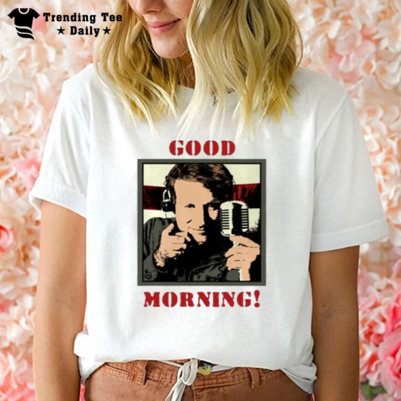 Good Morning Funny Moment Robin WillI'ms T-Shirt