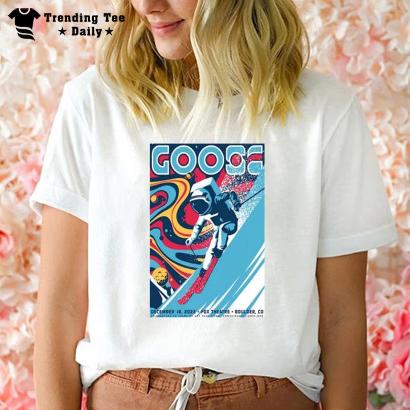 Goose December 18 2022 Fox Theatre Boulder T-Shirt