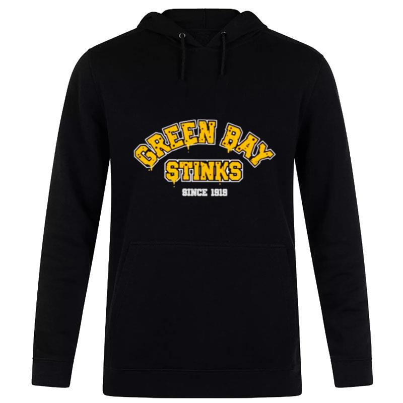 Green Bay Stinks Since 1919 Hoodie