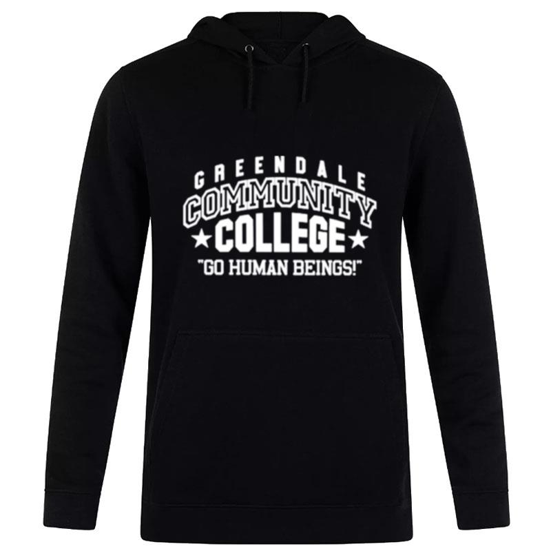 Greendale Commun'ty College Go Human Beings Hoodie