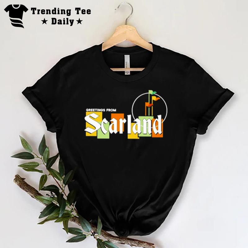 Greetings From Scarland 2022 T-Shirt