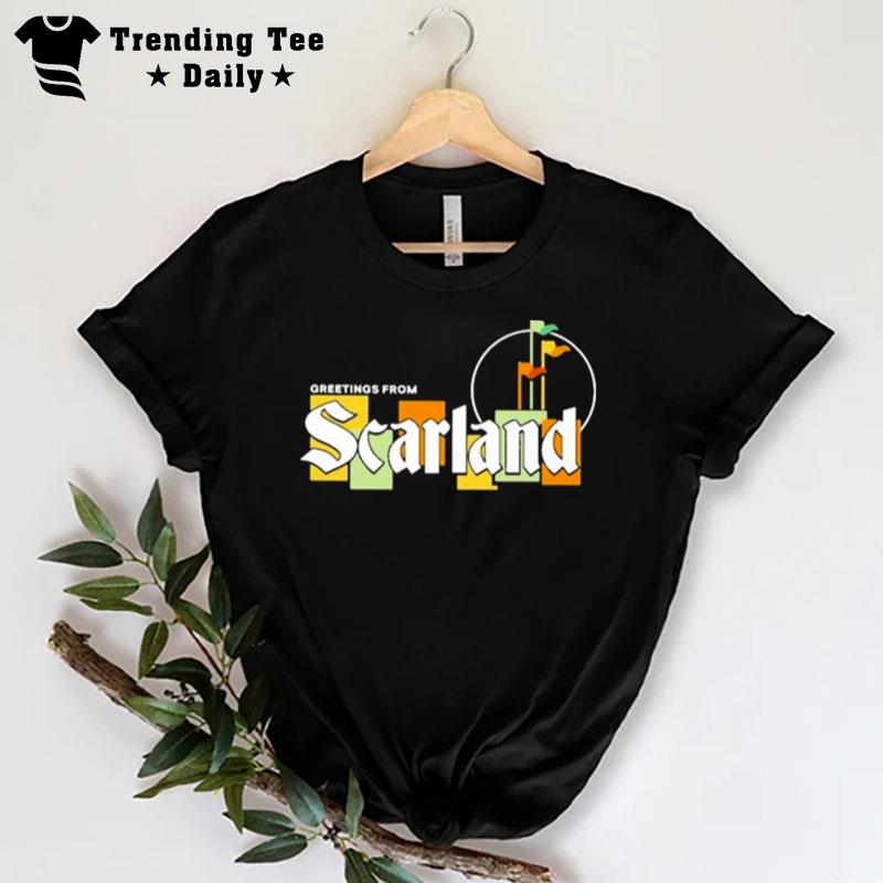 Greetings From Scarland T-Shirt