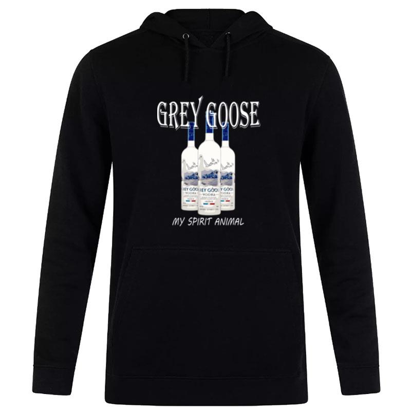 Grey Goose My Spirit Animal Vodka Funny Hoodie