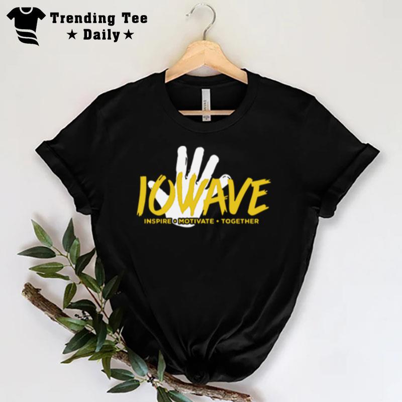 IOWAVE inspire Motivate Together new 2019 shirt T-Shirt