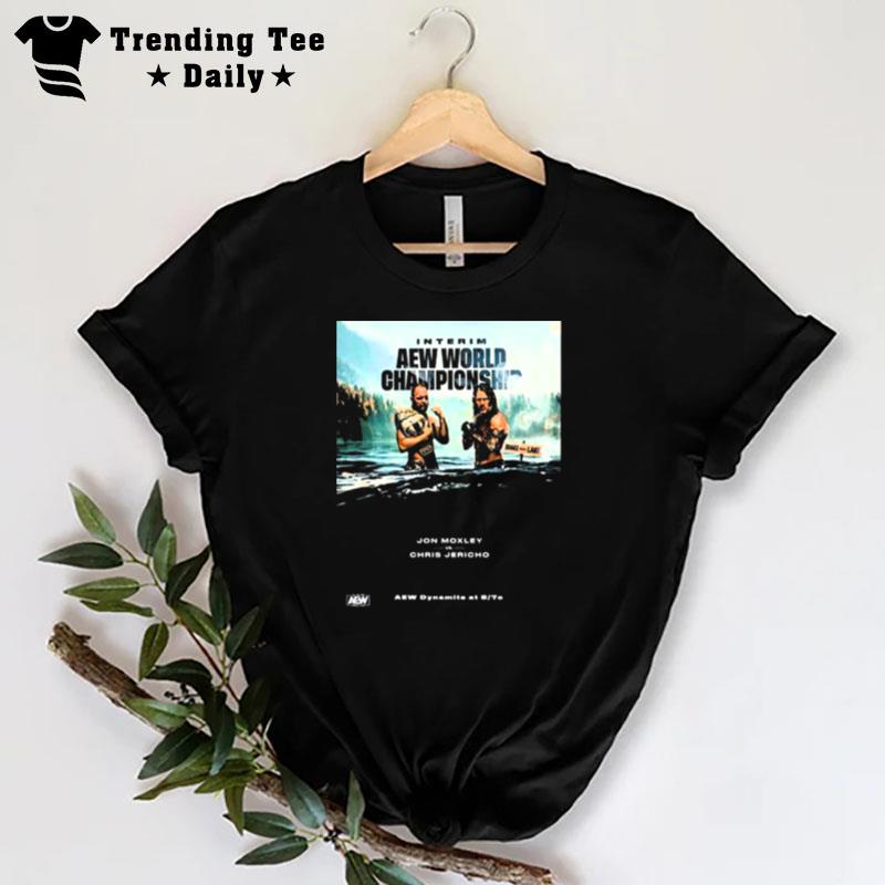 Interim Aew World Championship Jon Moxley Vs Chris Jericho T-Shirt