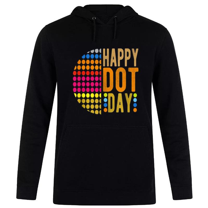 Intern'tional Dot Day 2022 Colorful Polka Dot Happy Dot Day Hoodie