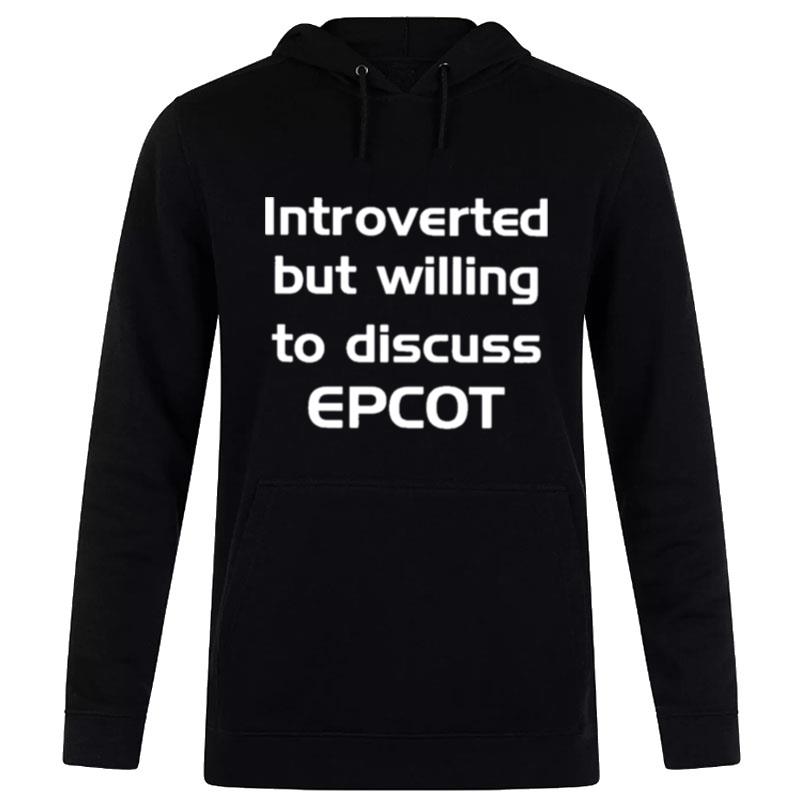 Introverted But Willing To Discuss Epco Hoodie