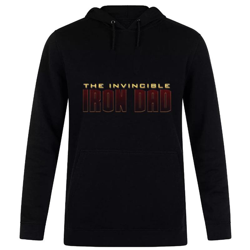 Invincible Iron Dad Father's Day Hoodie