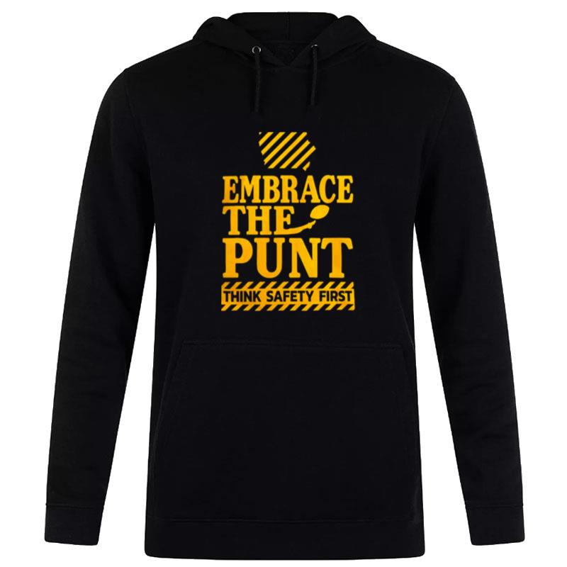 Iowa Embrace The Punt Think Safety Firs Hoodie