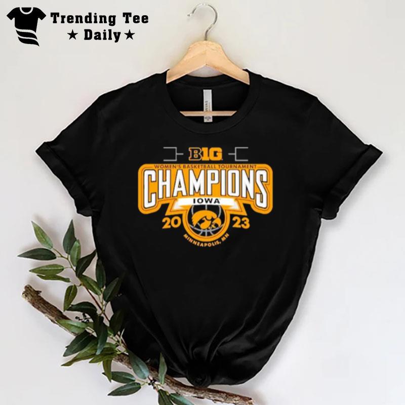 Iowa Hawkeyes 2023 Big Ten Women's Basketball Conference Tournament Champions Locker Room T-Shirt