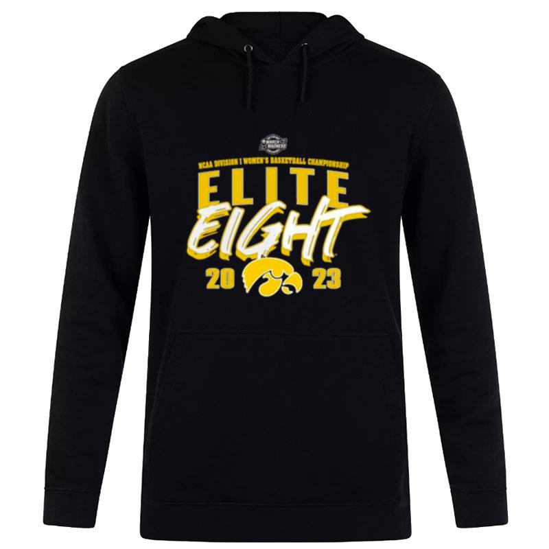 Iowa Hawkeyes 2023 Ncaa Women's Basketball Tournament March Madness Elite Eight Team Hoodie