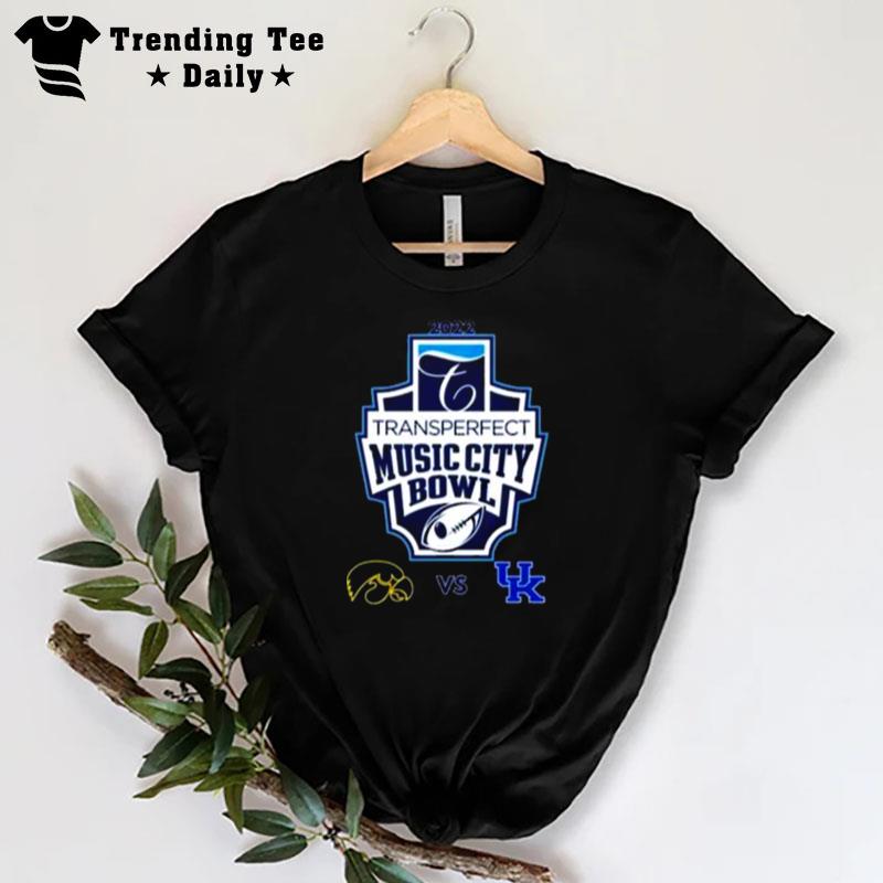 Iowa Hawkeyes Vs Kentucky Wildcats 2022 Transperfect Music City Bowl T-Shirt