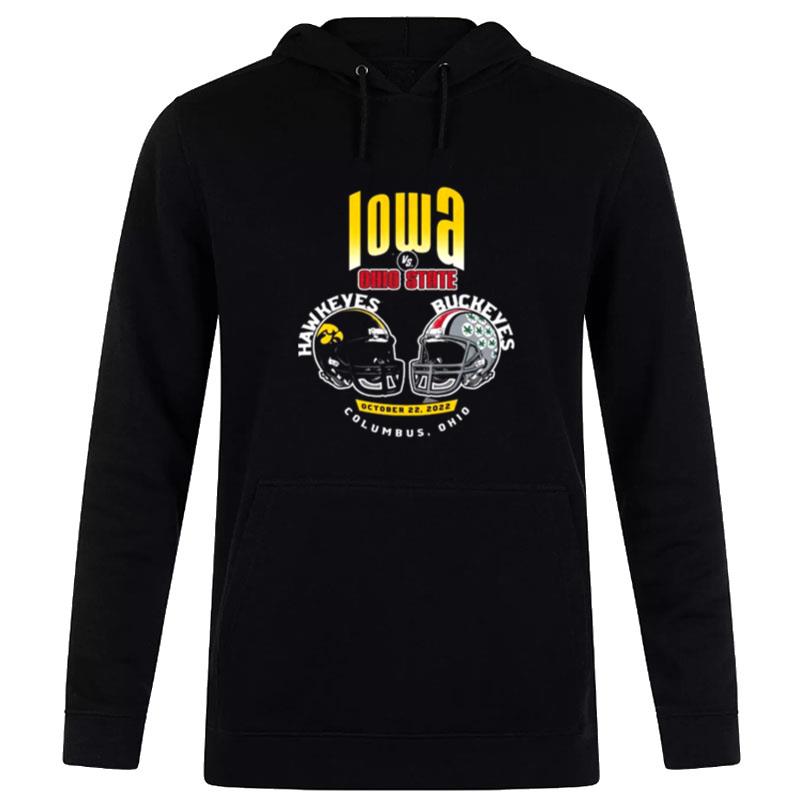 Iowa Hawkeyes Vs Ohio State Buckeyes October 22 2022 Columbus Ohio Hoodie