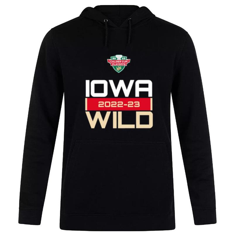 Iowa Wild 2022 - 2023 Calder Cup Playoffs Hoodie